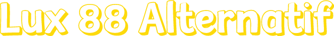 Lux 88 Alternatif